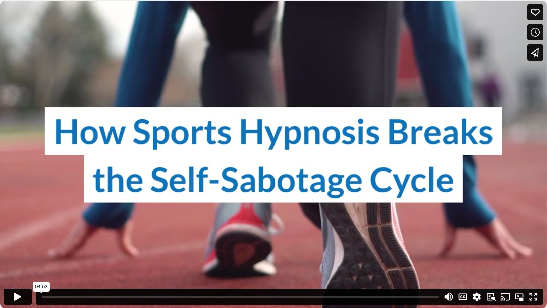 How Sports Hypnosis Breaks the Self-Sabotage Cycle