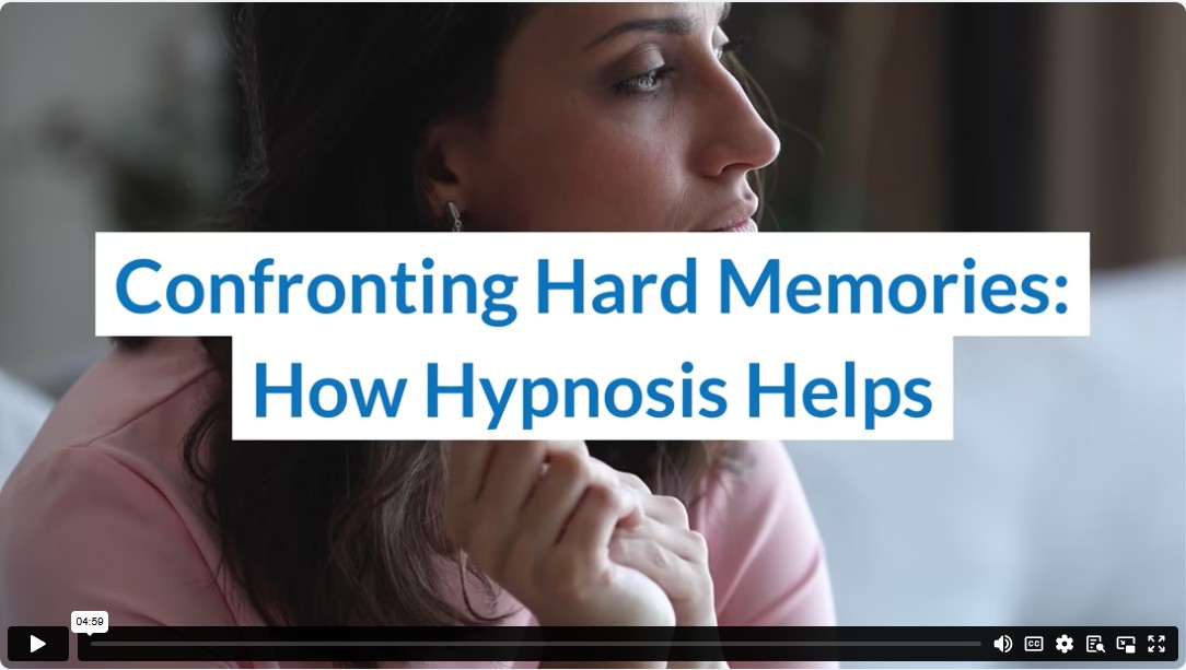 Confronting Hard Memories: How Hypnosis Helps